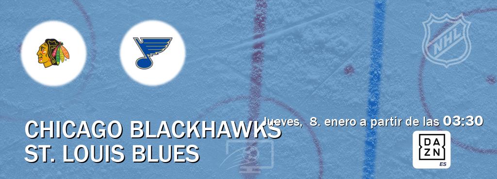 El partido entre Chicago Blackhawks y St. Louis Blues será retransmitido por DAZN España (jueves, 8. enero a partir de las 03:30). El partido entre Chicago Blackhawks y St. Louis Blues será retransmitido por DAZN España (jueves, 8. enero a partir de las 03:30).