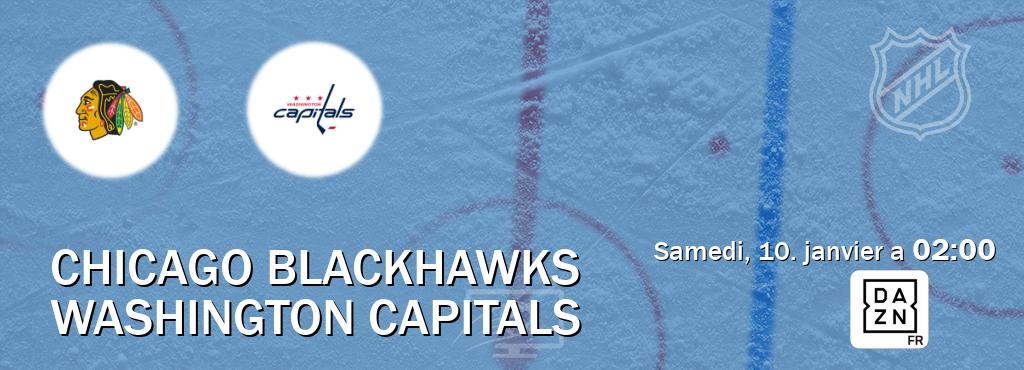 Match entre Chicago Blackhawks et Washington Capitals en direct à la DAZN (samedi, 10. janvier a  02:00).