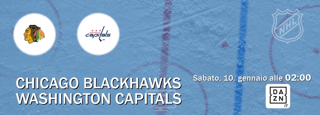 Il match Chicago Blackhawks - Washington Capitals sarà trasmesso in diretta TV su DAZN Italia (ore 02:00)
