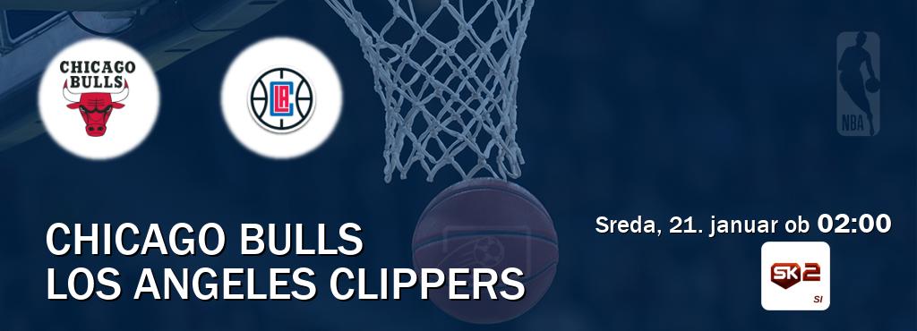 Chicago Bulls in Los Angeles Clippers v živo na Sportklub 2. Prenos tekme bo v sreda, 21. januar ob  02:00