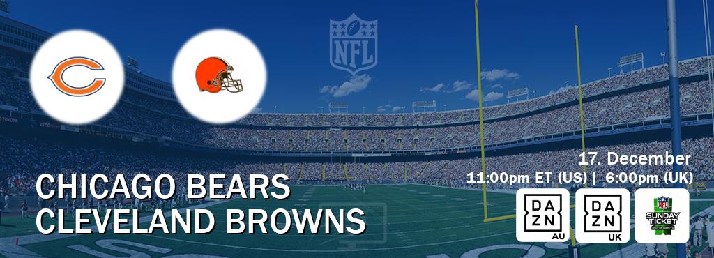 You can watch game live between Chicago Bears and Cleveland Browns on DAZN(AU), DAZN UK(UK), NFL Sunday Ticket(US).