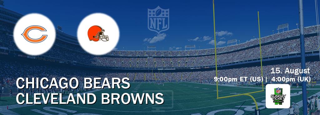 You can watch game live between Chicago Bears and Cleveland Browns on NFL Sunday Ticket(US).