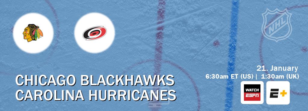 You can watch game live between Chicago Blackhawks and Carolina Hurricanes on WatchESPN(AU) and ESPN+(US).