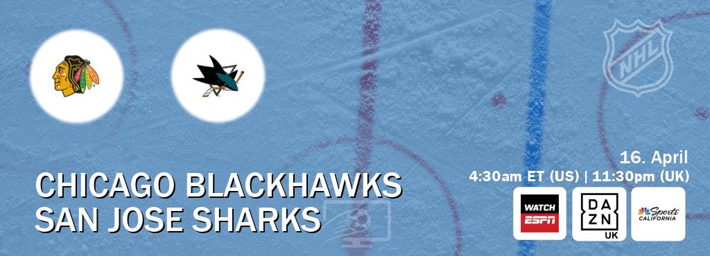 You can watch game live between Chicago Blackhawks and San Jose Sharks on WatchESPN(AU), DAZN UK(UK), NBCS California(US).