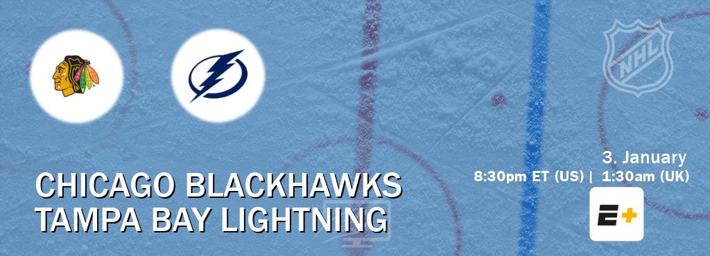 You can watch game live between Chicago Blackhawks and Tampa Bay Lightning on ESPN+.
