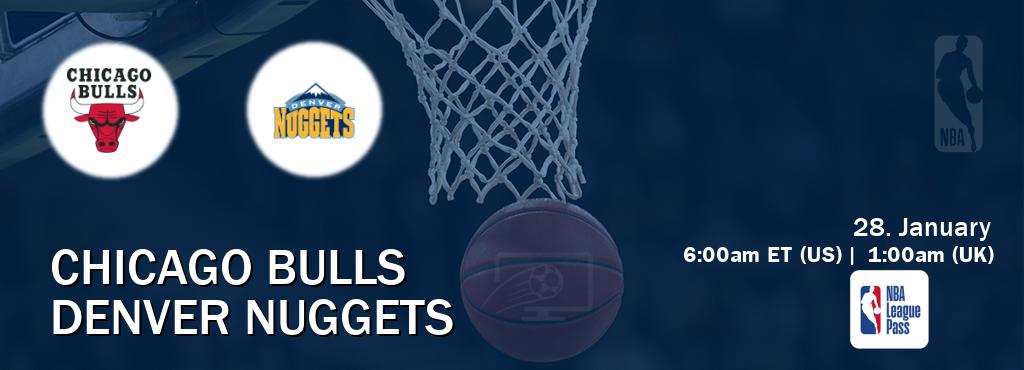 You can watch game live between Chicago Bulls and Denver Nuggets on NBA League Pass.