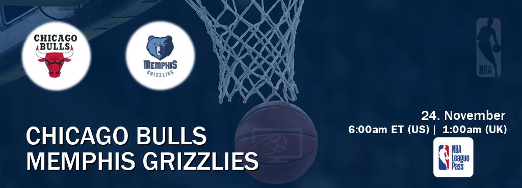 You can watch game live between Chicago Bulls and Memphis Grizzlies on NBA League Pass.