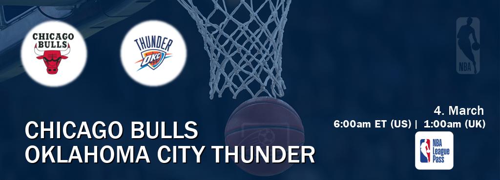 You can watch game live between Chicago Bulls and Oklahoma City Thunder on NBA League Pass.