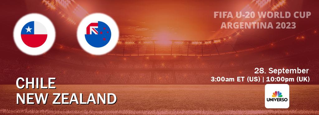 You can watch game live between Chile U20 and New Zealand U20 on UNIVERSO(US).