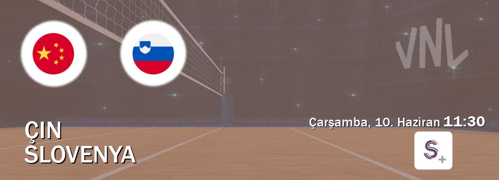 Karşılaşma Çin - Slovenya S Sport +'den canlı yayınlanacak (Çarşamba, 10. Haziran  11:30).