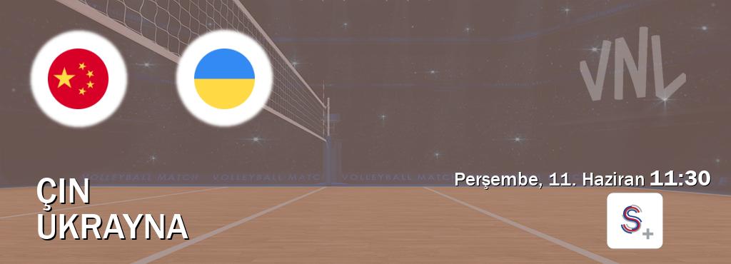 Karşılaşma Çin - Ukrayna S Sport +'den canlı yayınlanacak (Perşembe, 11. Haziran 11:30). Karşılaşma Çin - Ukrayna S Sport +'den canlı yayınlanacak (Perşembe, 11. Haziran 11:30).