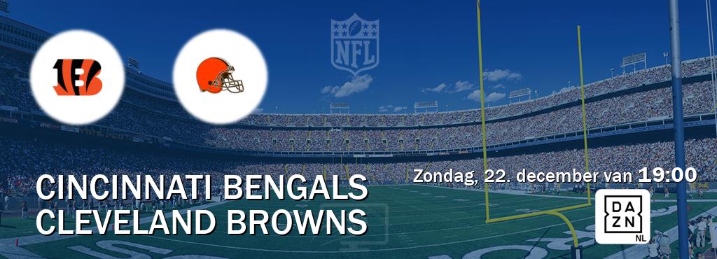 Wedstrijd tussen Cincinnati Bengals en Cleveland Browns live op tv bij DAZN (zondag, 22. december van  19:00).