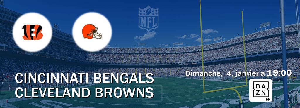 Match entre Cincinnati Bengals et Cleveland Browns en direct à la DAZN (dimanche, 4. janvier a 19:00). Match entre Cincinnati Bengals et Cleveland Browns en direct à la DAZN (dimanche, 4. janvier a 19:00).