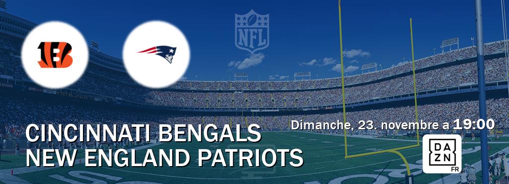 Match entre Cincinnati Bengals et New England Patriots en direct à la DAZN (dimanche, 23. novembre a  19:00).
