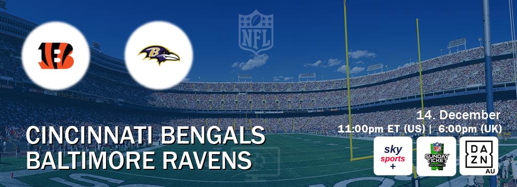 You can watch game live between Cincinnati Bengals and Baltimore Ravens on Sky Sports+(UK), NFL Sunday Ticket(US), DAZN(AU). You can watch game live between Cincinnati Bengals and Baltimore Ravens on Sky Sports+(UK), NFL Sunday Ticket(US), DAZN(AU).