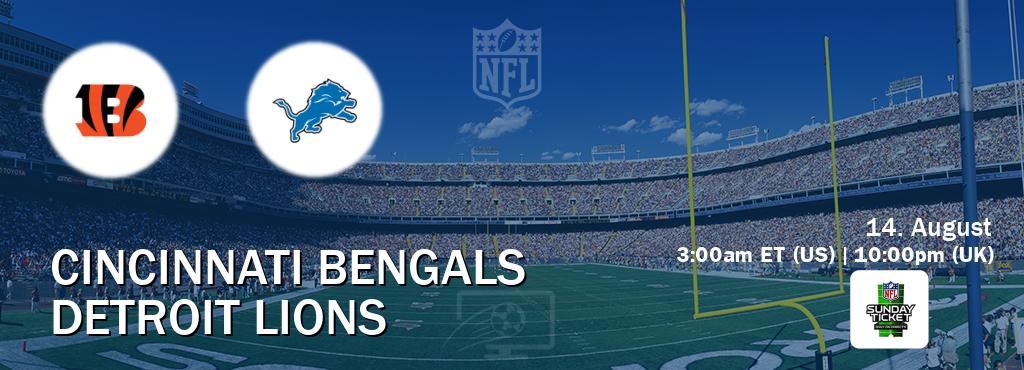 You can watch game live between Cincinnati Bengals and Detroit Lions on NFL Sunday Ticket(US).