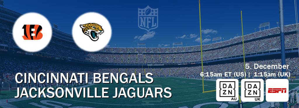 You can watch game live between Cincinnati Bengals and Jacksonville Jaguars on DAZN(AU), DAZN UK(UK), ESPN(US).