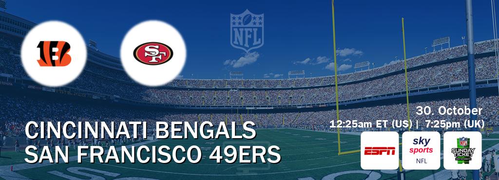 You can watch game live between Cincinnati Bengals and San Francisco 49ers on ESPN(AU), Sky Sports NFL(UK), NFL Sunday Ticket(US).