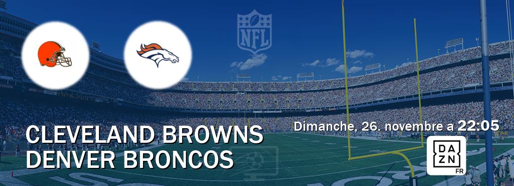 Match entre Cleveland Browns et Denver Broncos en direct à la DAZN (dimanche, 26. novembre a  22:05).