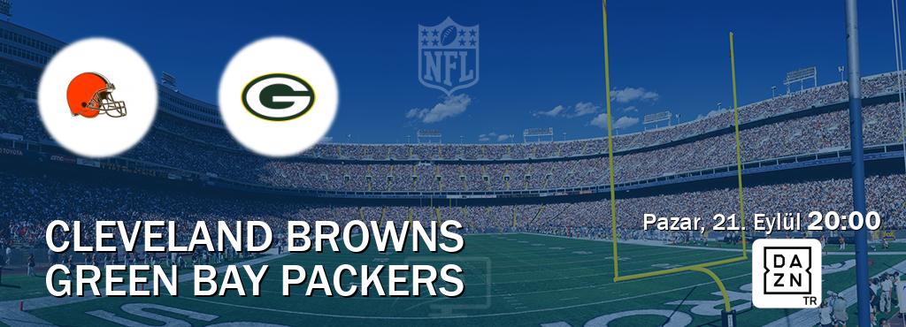 Karşılaşma Cleveland Browns - Green Bay Packers DAZN'den canlı yayınlanacak (Pazar, 21. Eylül  20:00).