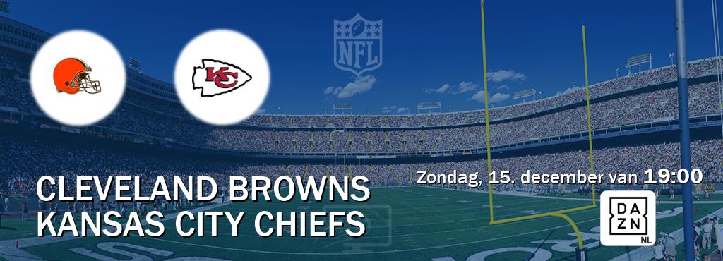 Wedstrijd tussen Cleveland Browns en Kansas City Chiefs live op tv bij DAZN (zondag, 15. december van  19:00).