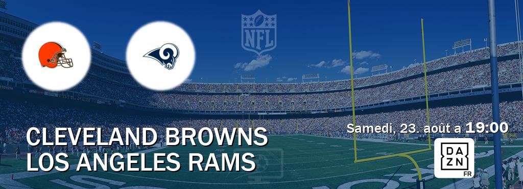 Match entre Cleveland Browns et Los Angeles Rams en direct à la DAZN (samedi, 23. août a  19:00).
