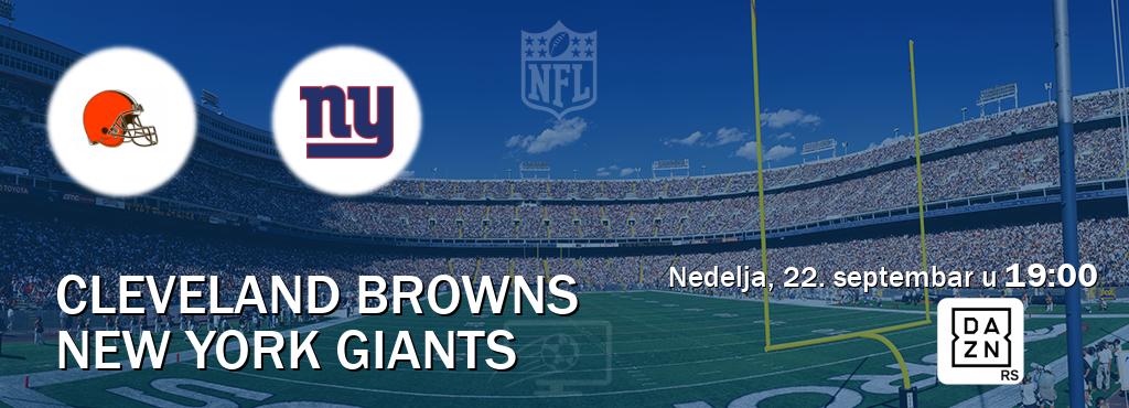 Izravni prijenos utakmice Cleveland Browns i New York Giants pratite uživo na DAZN (nedelja, 22. septembar u  19:00).