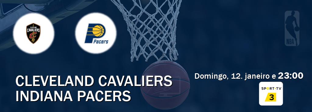 Jogo entre Cleveland Cavaliers e Indiana Pacers tem emissão Sport TV 3 (domingo, 12. janeiro e  23:00).