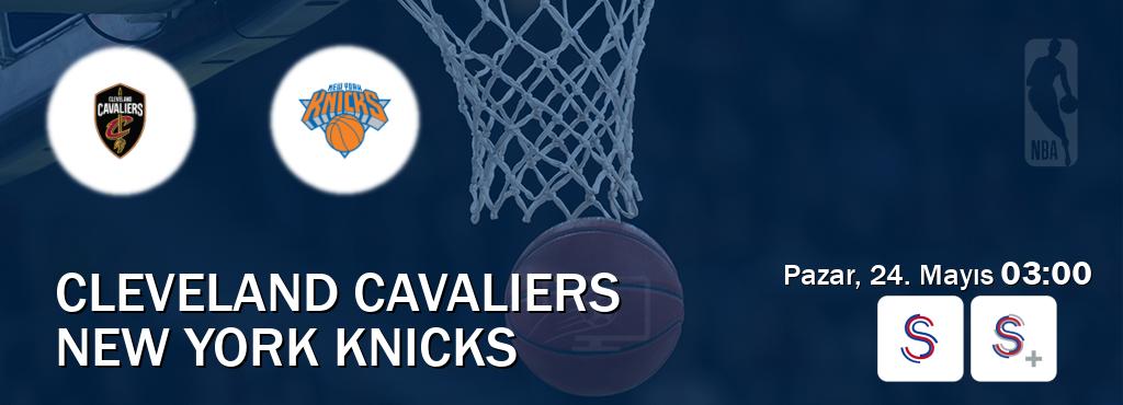 Karşılaşma Cleveland Cavaliers - New York Knicks S Sport ve S Sport +'den canlı yayınlanacak (Pazar, 24. Mayıs  03:00).