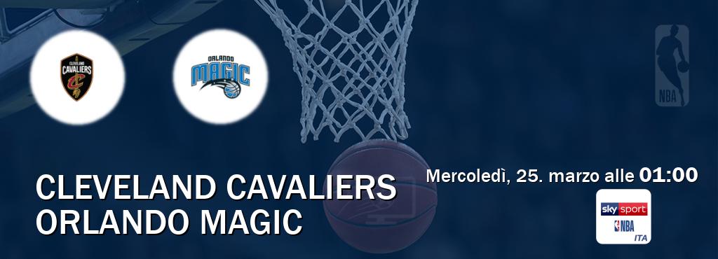 Il match Cleveland Cavaliers - Orlando Magic sarà trasmesso in diretta TV su Sky Sport NBA (ore 01:00)