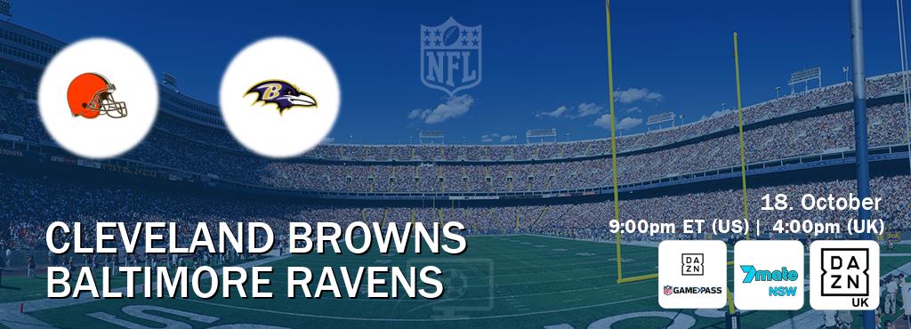 You can watch game live between Cleveland Browns and Baltimore Ravens on DAZN NFL Game Pass, 7Mate Sydney(AU), DAZN UK(UK). You can watch game live between Cleveland Browns and Baltimore Ravens on DAZN NFL Game Pass, 7Mate Sydney(AU), DAZN UK(UK).
