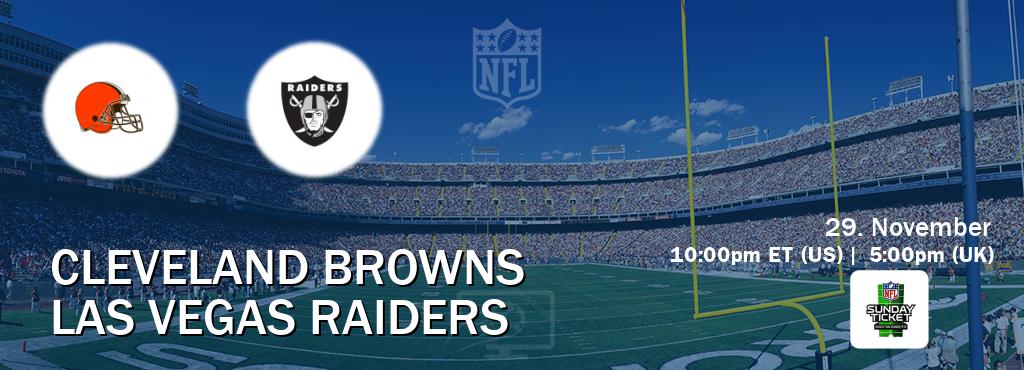 You can watch game live between Cleveland Browns and Las Vegas Raiders on NFL Sunday Ticket(US). You can watch game live between Cleveland Browns and Las Vegas Raiders on NFL Sunday Ticket(US).