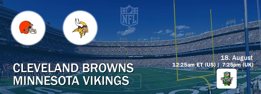 You can watch game live between Cleveland Browns and Minnesota Vikings on NFL Sunday Ticket(US).