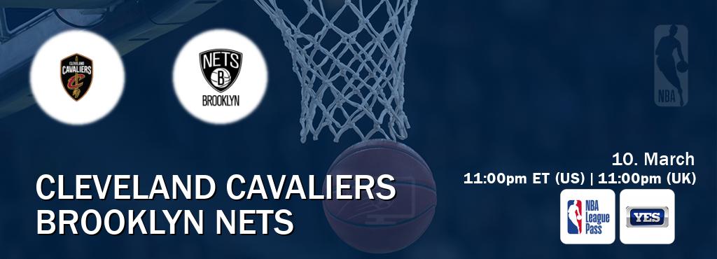 You can watch game live between Cleveland Cavaliers and Brooklyn Nets on NBA League Pass and YES(US).