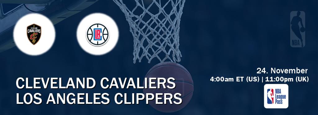 You can watch game live between Cleveland Cavaliers and Los Angeles Clippers on NBA League Pass.