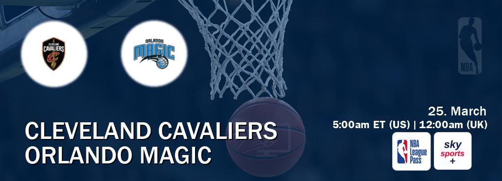 You can watch game live between Cleveland Cavaliers and Orlando Magic on NBA League Pass and Sky Sports+(UK).