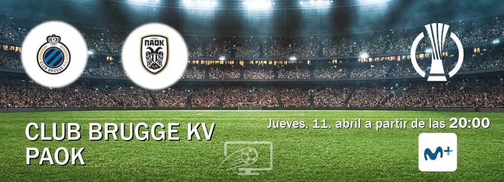 El partido entre Club Brugge KV y PAOK será retransmitido por Movistar Liga de Campeones  (jueves, 11. abril a partir de las  20:00).