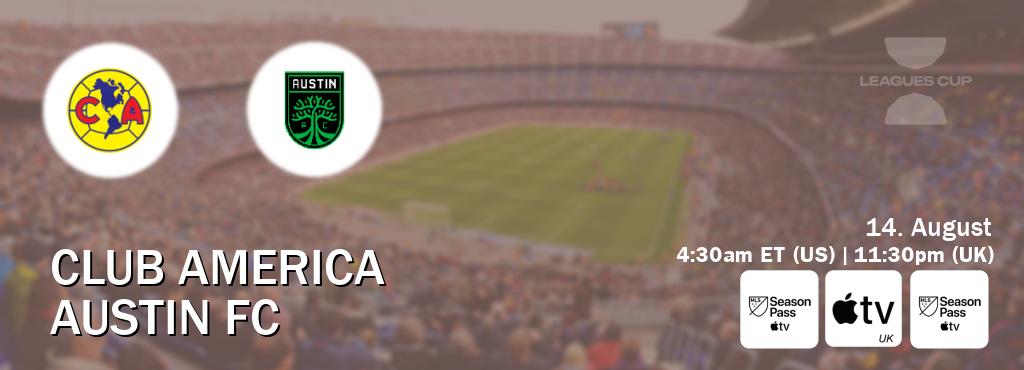 You can watch game live between Club America and Austin FC on MLS Season Pass, Apple TV(UK), MLS Season Pass(US).