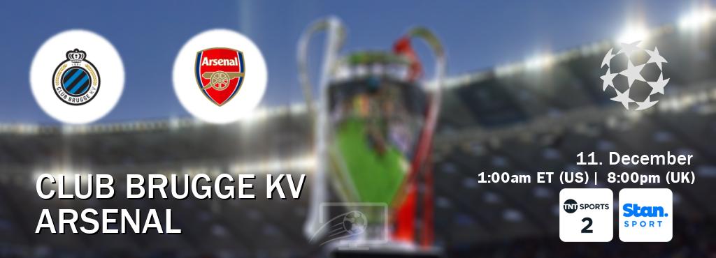 You can watch game live between Club Brugge KV and Arsenal on TNT Sports 2(UK) and Stan Sport(AU). You can watch game live between Club Brugge KV and Arsenal on TNT Sports 2(UK) and Stan Sport(AU).