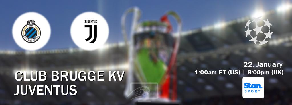 You can watch game live between Club Brugge KV and Juventus on Stan Sport(AU).