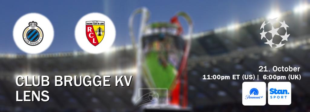 You can watch game live between Club Brugge KV and Lens on Paramount+(US) and Stan Sport(AU). You can watch game live between Club Brugge KV and Lens on Paramount+(US) and Stan Sport(AU).