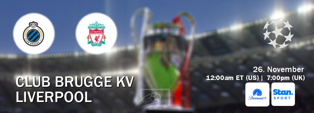 You can watch game live between Club Brugge KV and Liverpool on Paramount+(US) and Stan Sport(AU). You can watch game live between Club Brugge KV and Liverpool on Paramount+(US) and Stan Sport(AU).