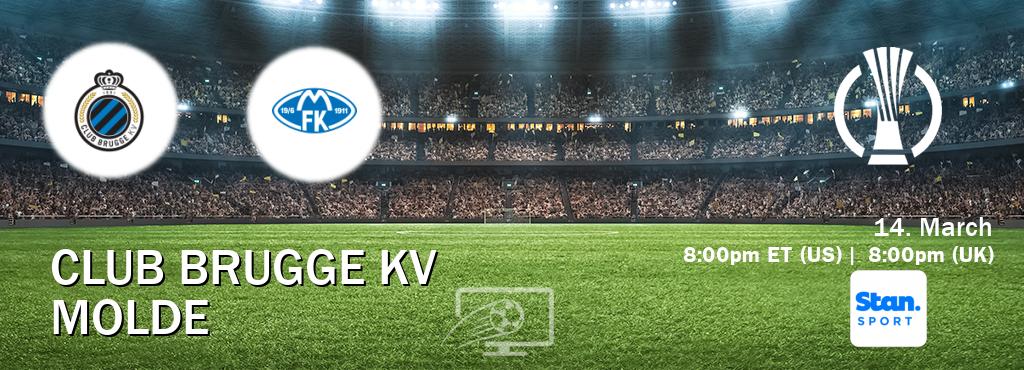 You can watch game live between Club Brugge KV and Molde on Stan Sport(AU).