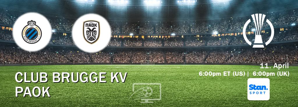 You can watch game live between Club Brugge KV and PAOK on Stan Sport(AU).