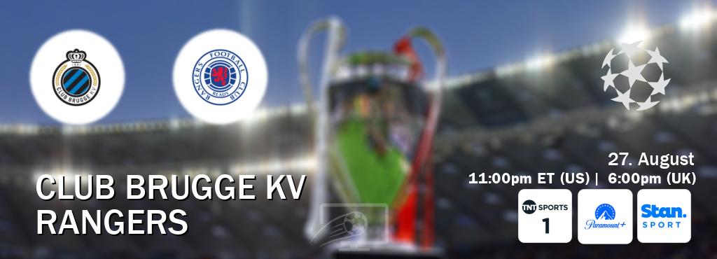 You can watch game live between Club Brugge KV and Rangers on TNT Sports 1(UK), Paramount+(US), Stan Sport(AU). You can watch game live between Club Brugge KV and Rangers on TNT Sports 1(UK), Paramount+(US), Stan Sport(AU).