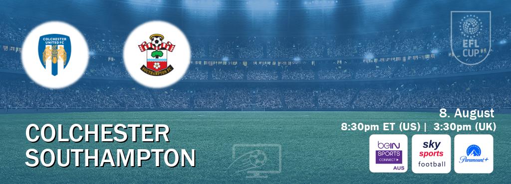 You can watch game live between Colchester and Southampton on beIN Sports Connect(AU), Sky Sports Football(UK), Paramount+(US).