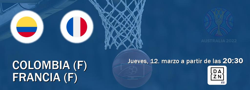 El partido entre Colombia (F) y Francia (F) será retransmitido por DAZN España (jueves, 12. marzo a partir de las  20:30).
