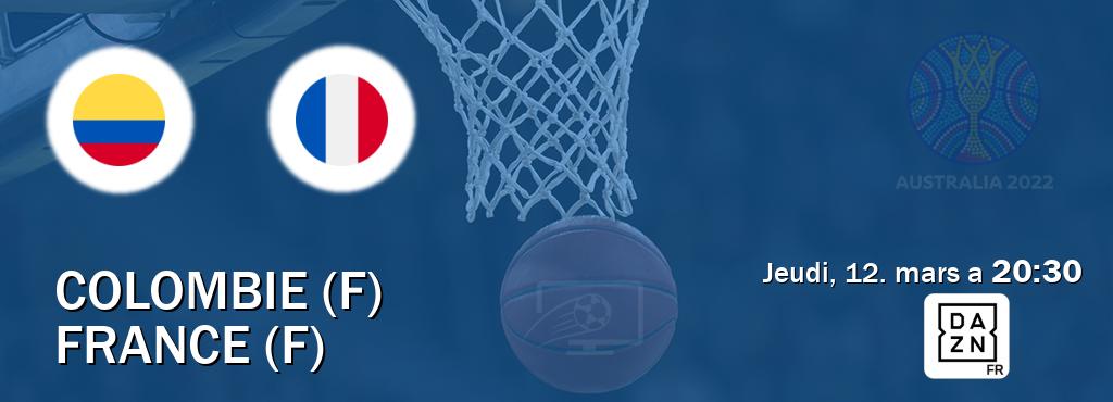 Match entre Colombie (F) et France (F) en direct à la DAZN (jeudi, 12. mars a  20:30).