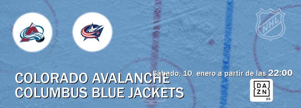 El partido entre Colorado Avalanche y Columbus Blue Jackets será retransmitido por DAZN España (sábado, 10. enero a partir de las  22:00).