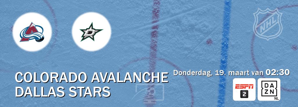 Wedstrijd tussen Colorado Avalanche en Dallas Stars live op tv bij ESPN 2, DAZN (donderdag, 19. maart van  02:30).